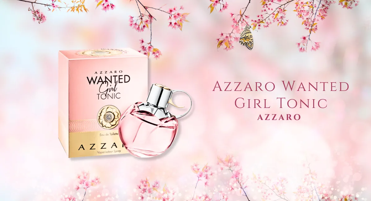 Azzaro Wanted Girl Tonic – A Scented Ode to Feminine Boldness