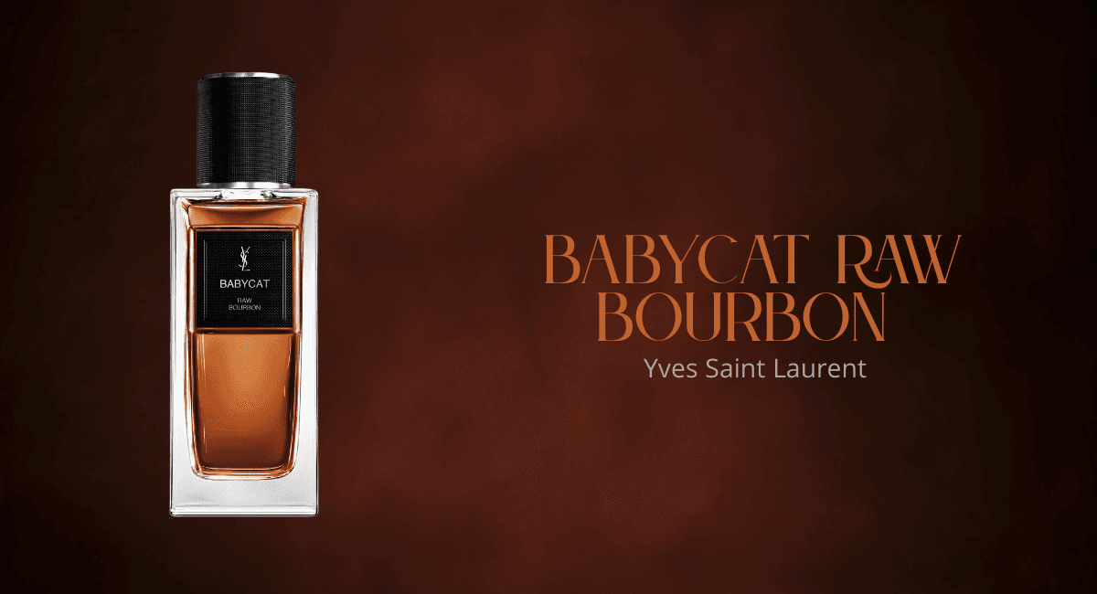 Babycat Raw Bourbon by Yves Saint Laurent – A Luxe Fragrance