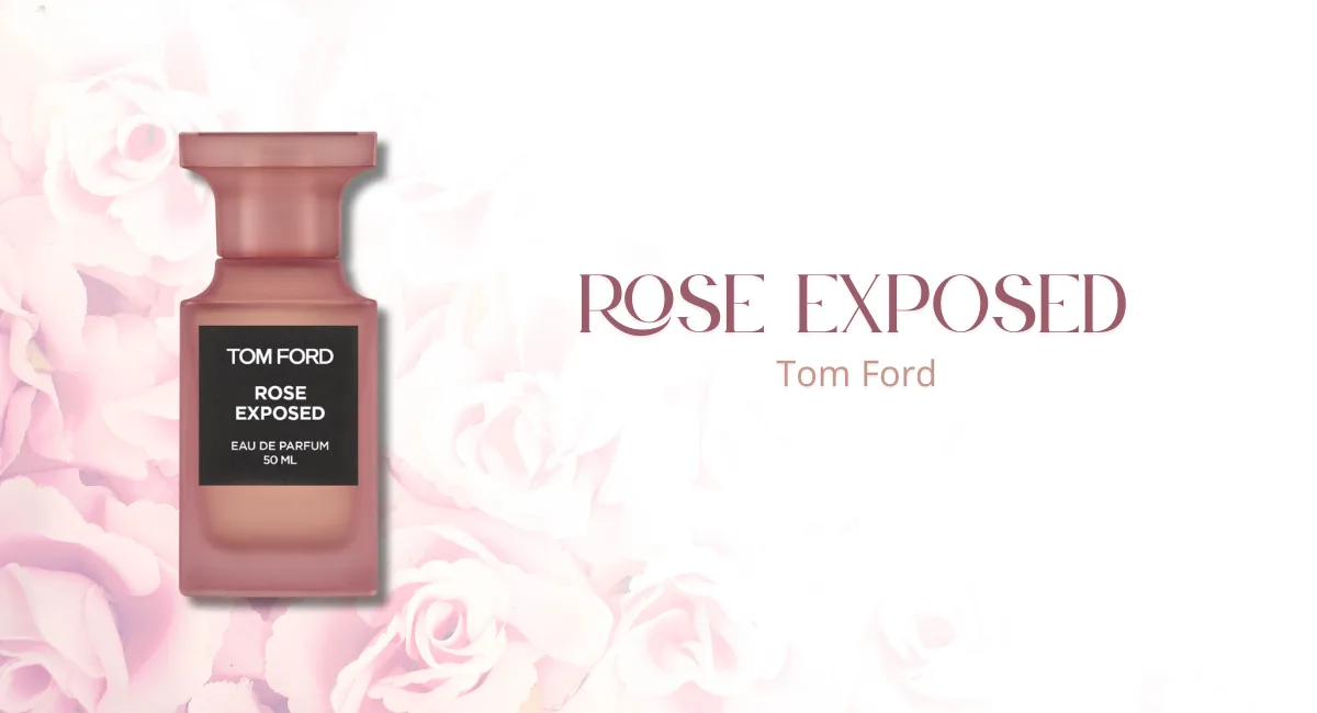 Tom Ford Rose Exposed